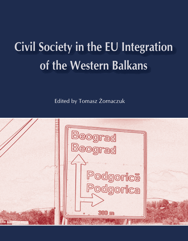 Civil Society in the EU Integration of the Western Balkans: now out of print and free for download